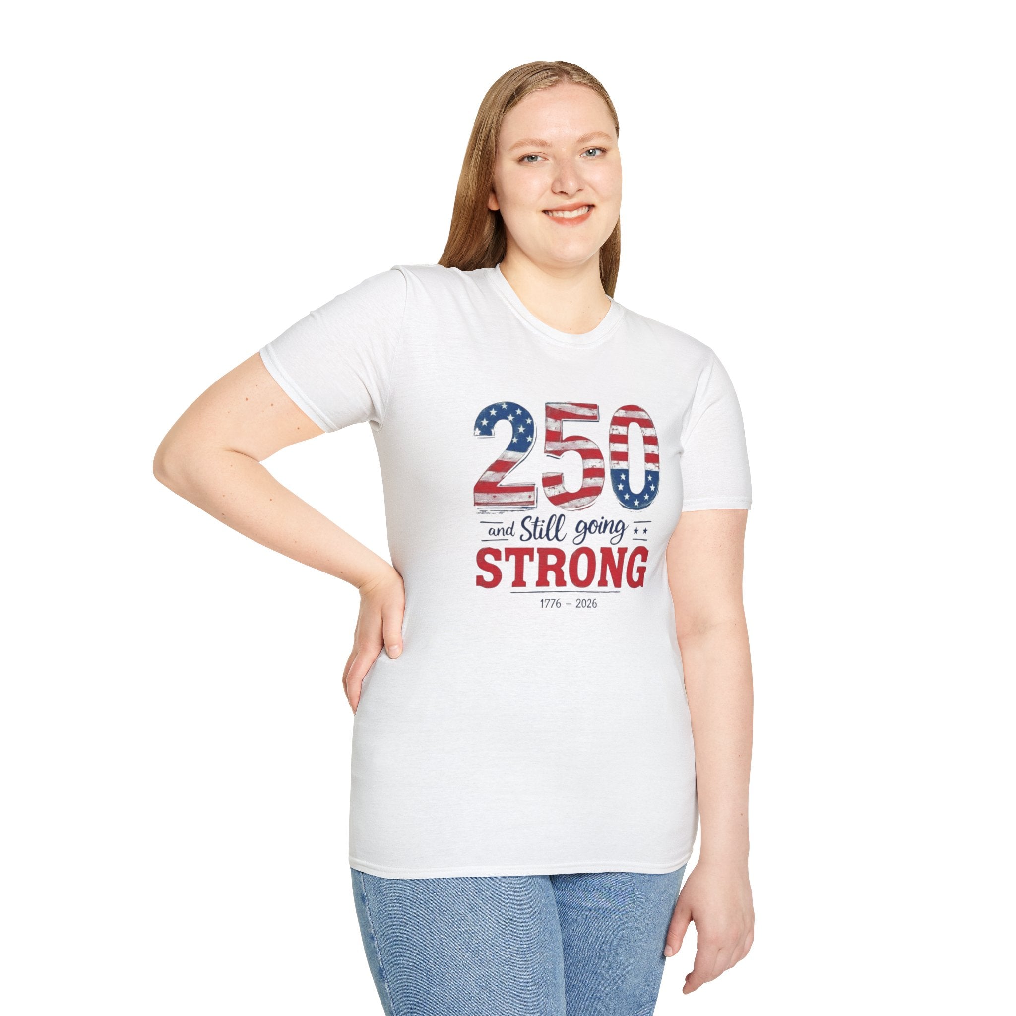 250 and Still Going Strong T-Shirt — Patriotic Anniversary Tee