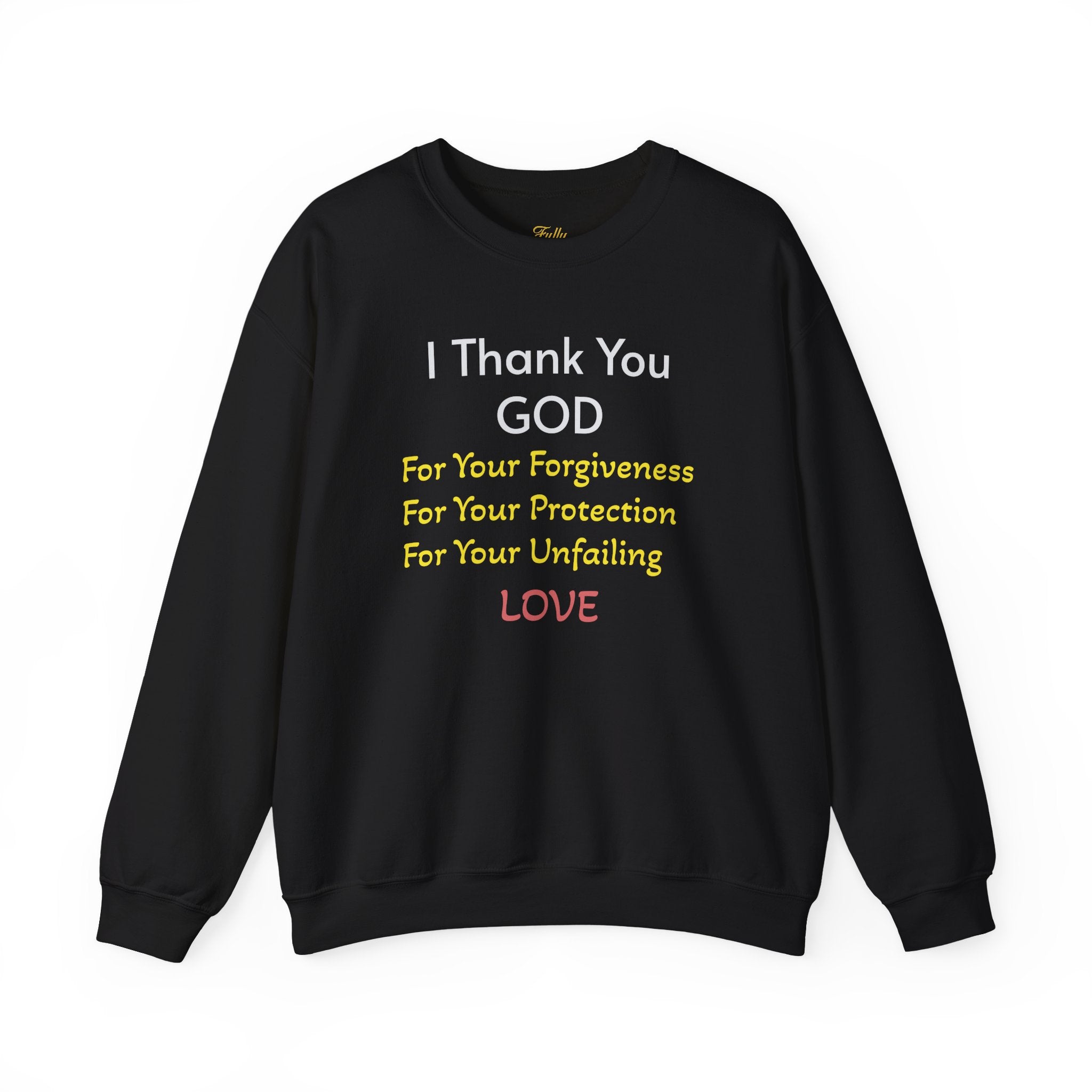 Faith Thank You God Sweatshirt — "I Thank You GOD" Inspirational Crewneck