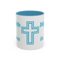 My Faith Is In Jesus Accent Coffee Mug - Christian Cross Inspirational Gift (11/15oz) – Christian faith apparel & gifts | Fu