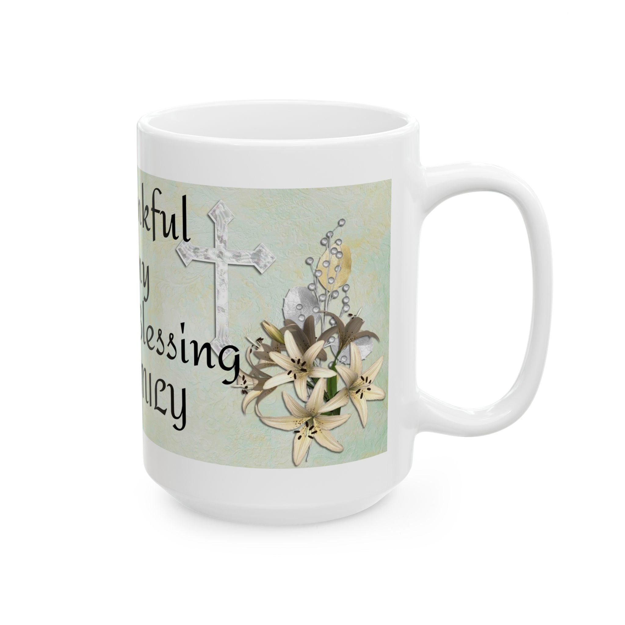 Thankful Family Ceramic Mug - Heartfelt Gift for Loved Ones