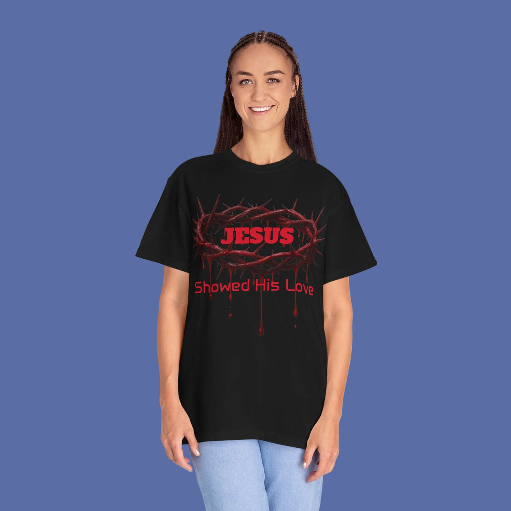 Jesus Showed His Love T-Shirt — Crown of Thorns Christian Tee