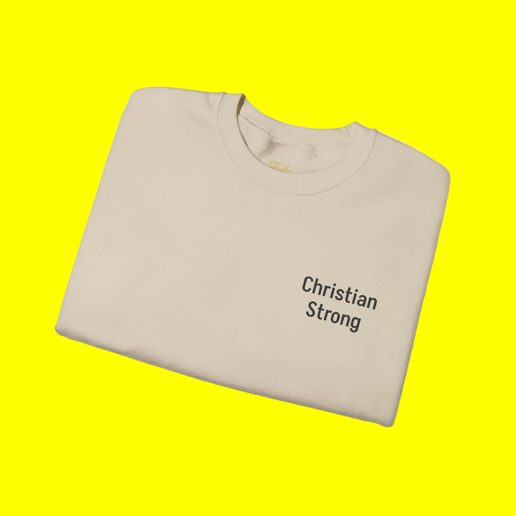 Embroidered Christian Strong Crewneck Sweatshirt – Faith-Inspired Minimalist Pullover