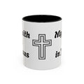 My Faith Is in Jesus Accent Coffee Mug — Christian Cross Tea Cup (11/15oz)