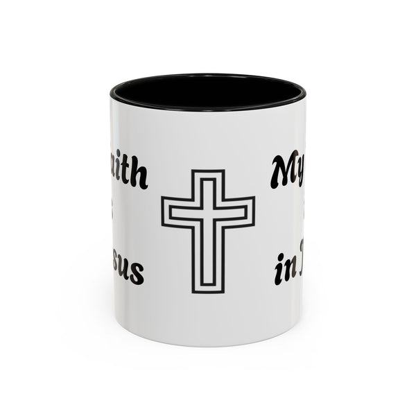 My Faith Is in Jesus Accent Coffee Mug — Christian Cross Tea Cup (11/15oz)