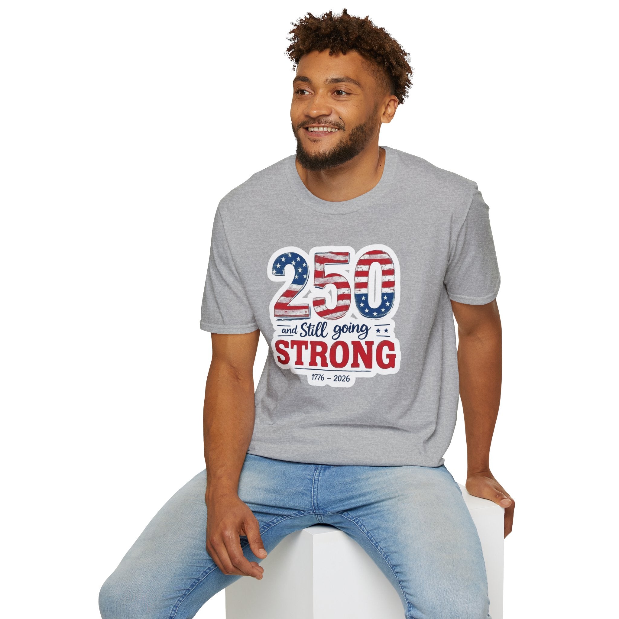 250 and Still Going Strong T-Shirt — Patriotic Anniversary Tee