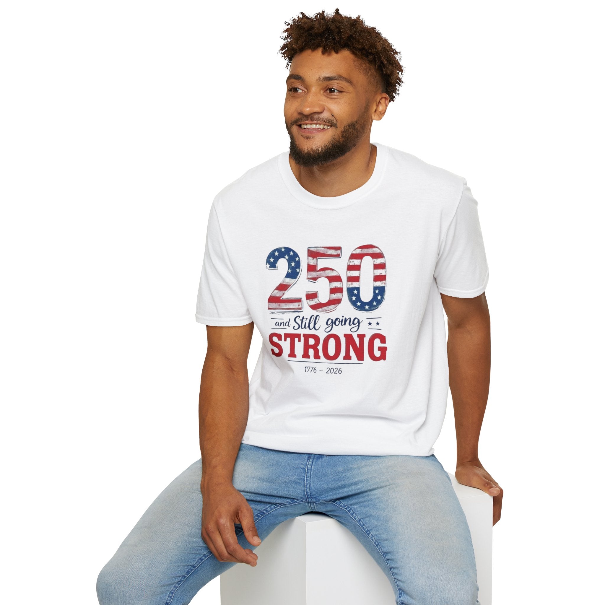 250 and Still Going Strong T-Shirt — Patriotic Anniversary Tee
