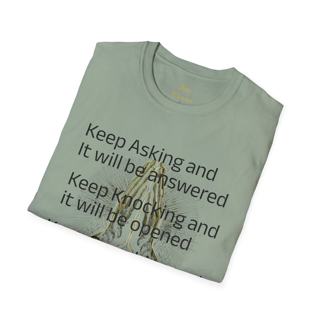 Motivational 'Keep Asking' Tee — Inspirational Quote T-Shirt with Gold Script A