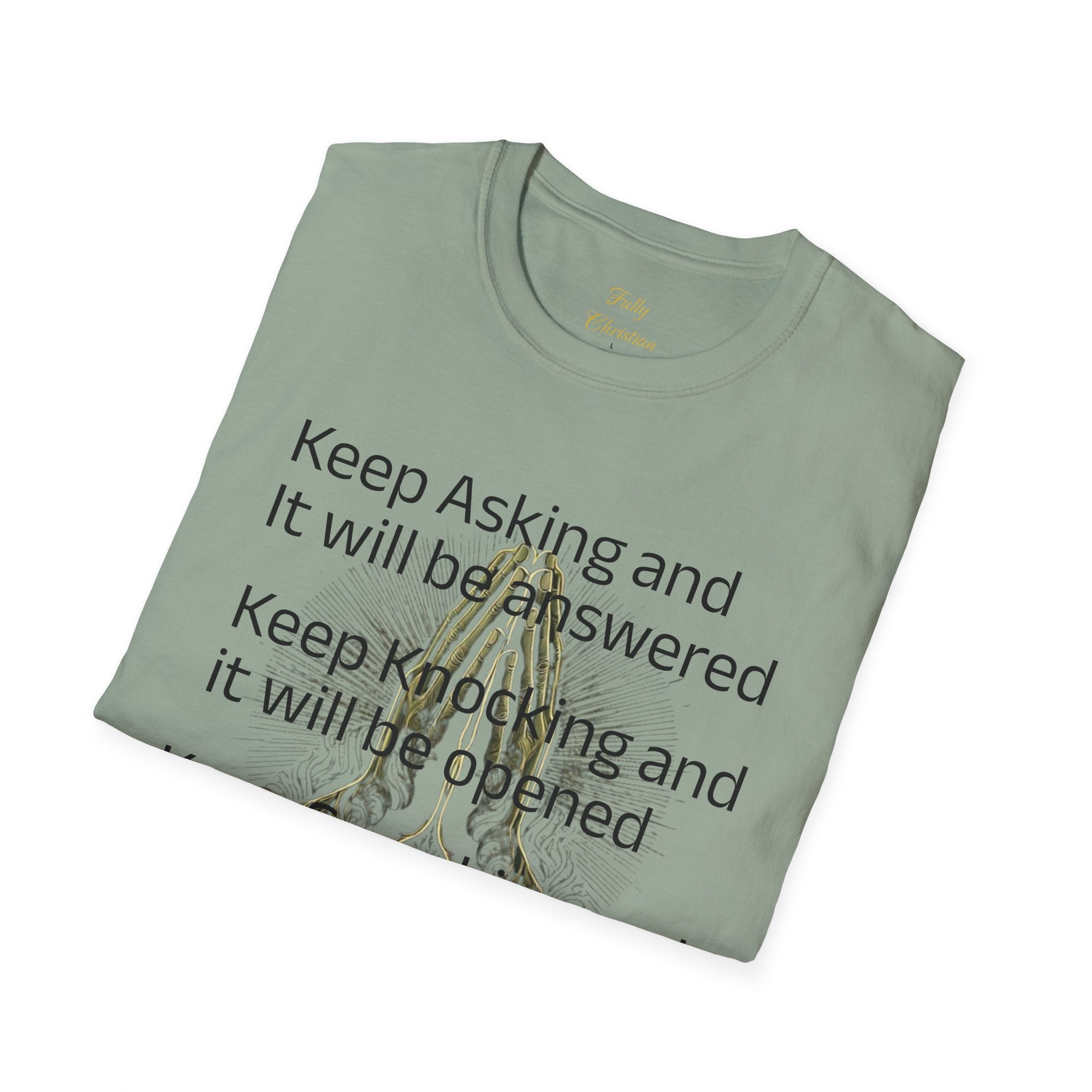 Motivational 'Keep Asking' Tee — Inspirational Quote T-Shirt with Gold Script A