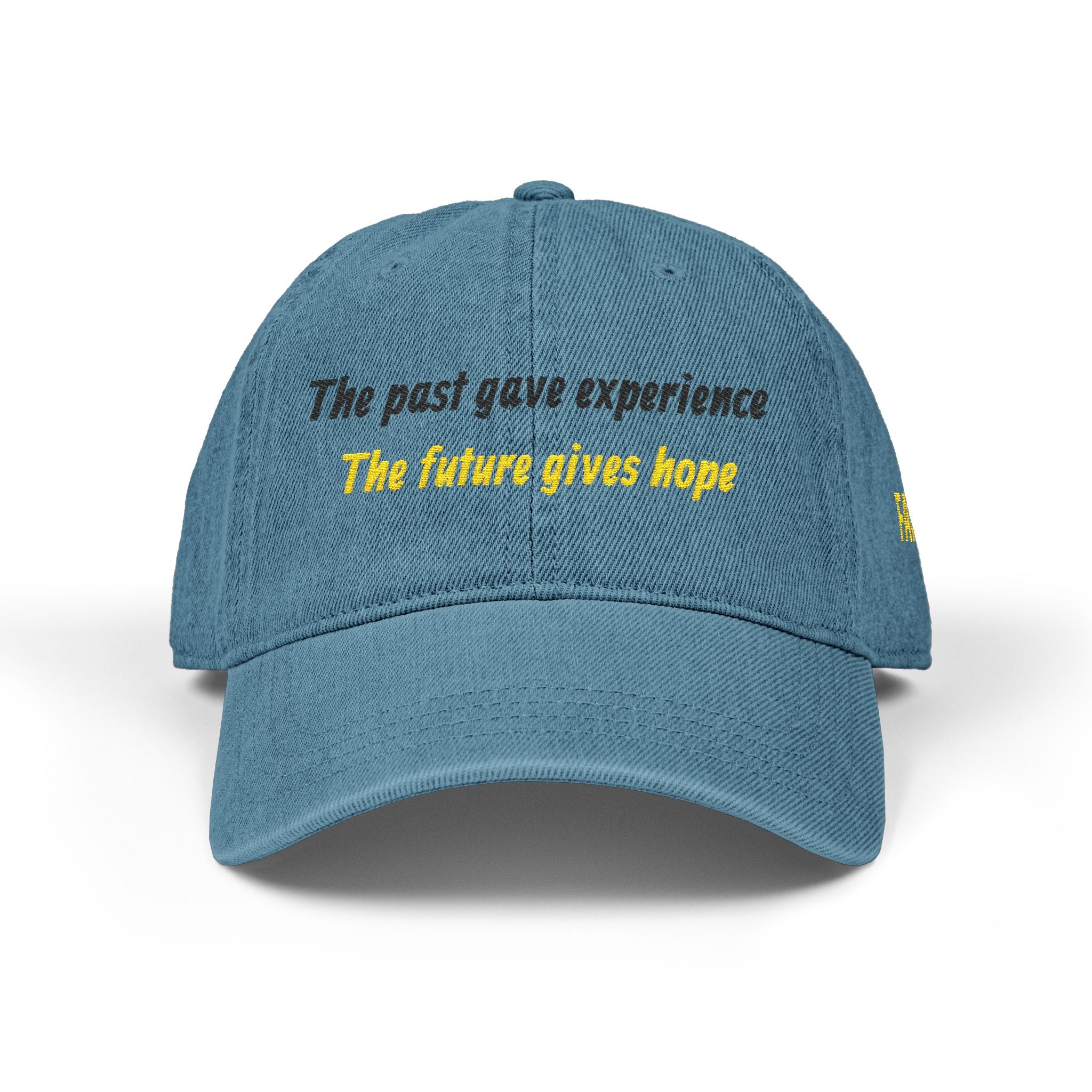 Denim Cap — Embroidered ‘The past gave experience / The future gives hope’ Inspirational Cap