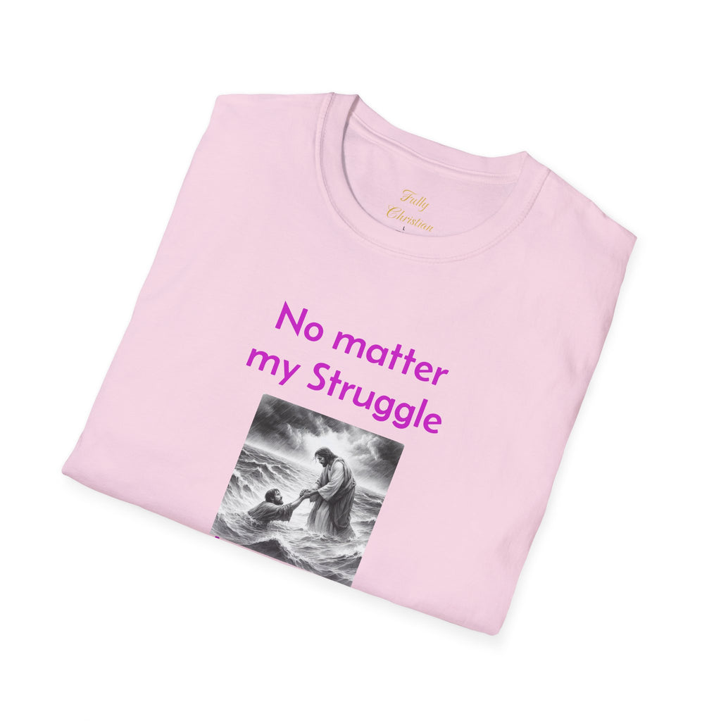 T-Shirt — "No Matter My Struggle I'm Never Alone" Inspirational Jesus Comfort Tee