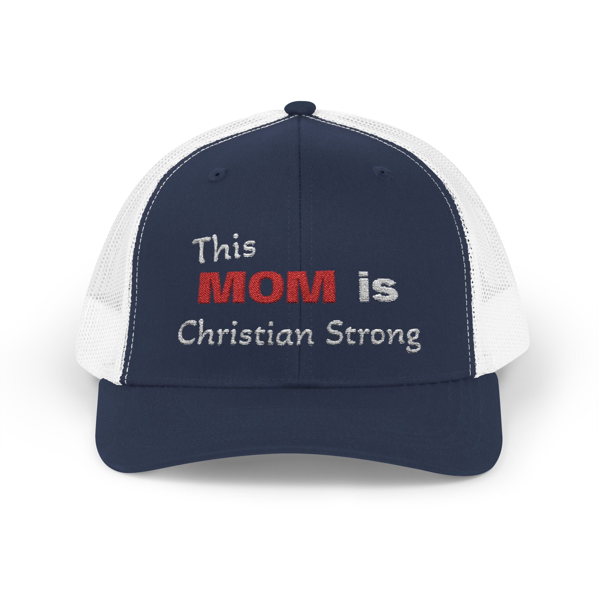 Christian Mom Trucker Cap — "This MOM is Christian Strong" Embroidered Snapback
